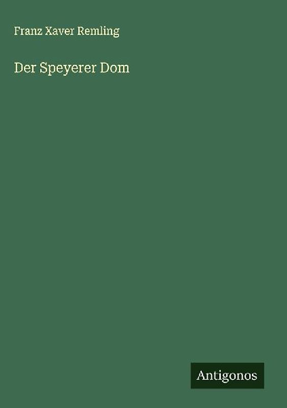 Der Speyerer Dom