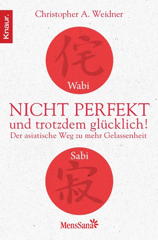 Wabi Sabi - Nicht perfekt und trotzdem glücklich!