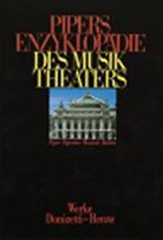 Pipers Enzyklopädie des Musiktheaters Band 4