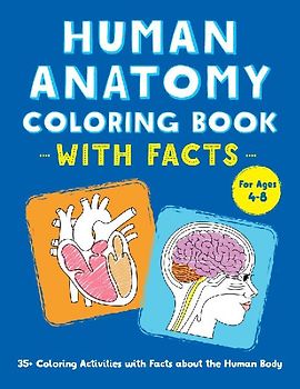 Human Anatomy Coloring Book with Facts