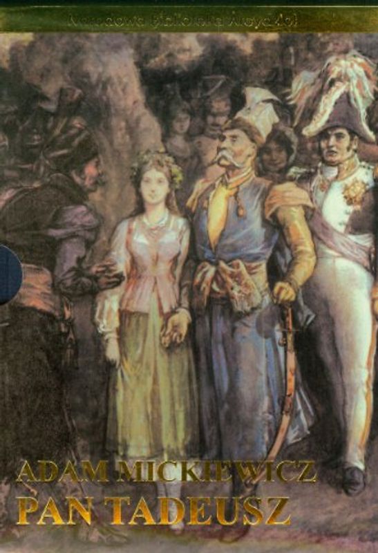 Pan Tadeusz - Mickiewicz, Adam