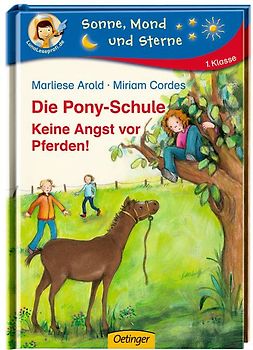 Die Pony-Schule. Keine Angst vor Pferden