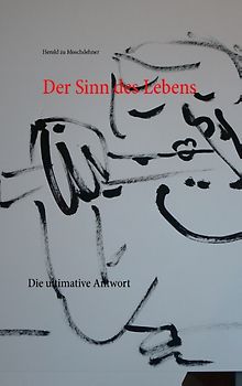Der Sinn des Lebens