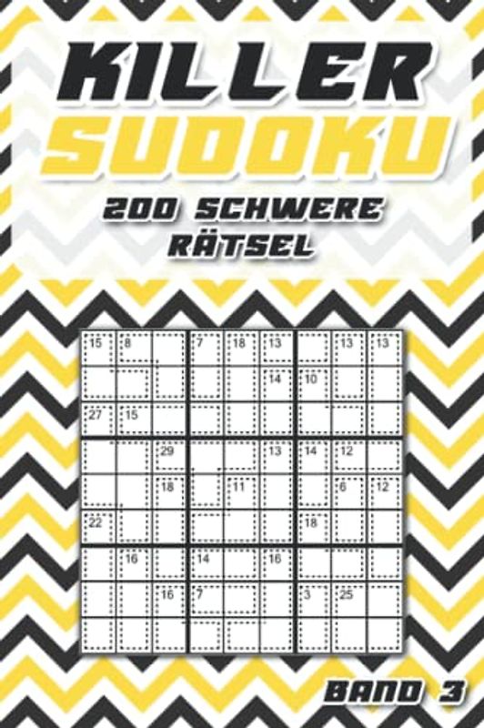 Summen Sudoku Schwer: Killer Sudoku Taschenbuch mit 200 kniffligen Sudoku Rätseln für Erfahrene & Kenner