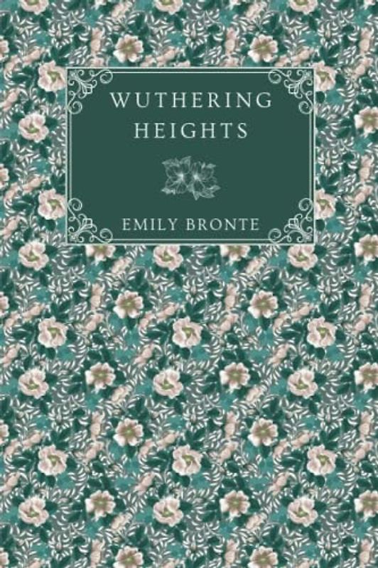 Wuthering Heights (Bronte Sisters Collection): Deluxe Edition
