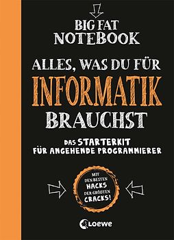 Big Fat Notebook - Alles, was du für Informatik brauchst