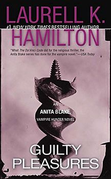 Guilty Pleasures - Laurell K. Hamilton