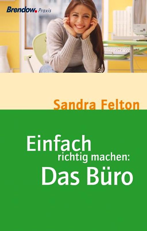 Einfach richtig machen: Das Büro