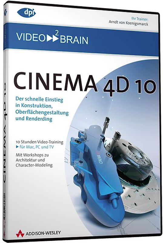 CINEMA 4D 10. Der schnelle Einstieg in Konstruktion, Oberflächengestaltung und Rendering - 10 Stunden Video-Training auf DVD