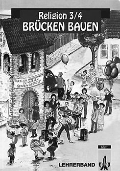 Brücken bauen - Lehrerband - Religion 3/4