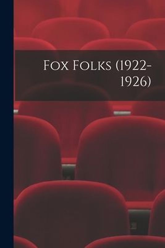Fox Folks (1922-1926)