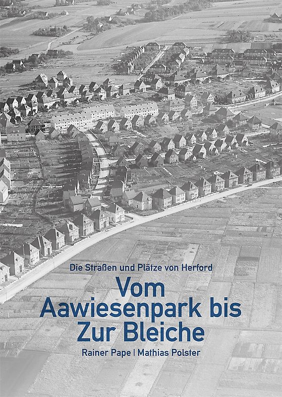 Die Straßen und Plätze von Herford