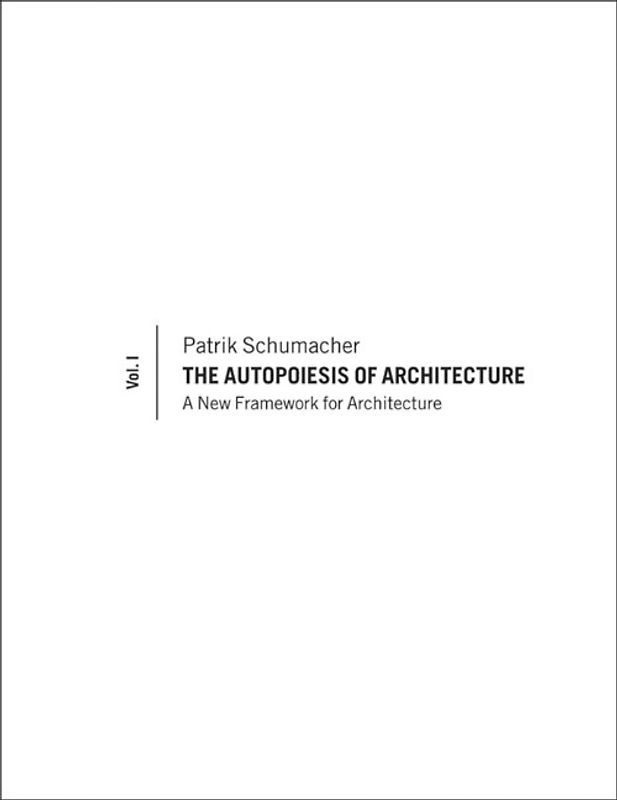 The Autopoiesis of Architecture