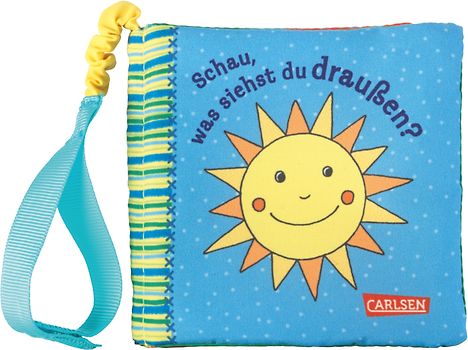 Buggy-Bücher: Mein erstes Knister-Stoff-Buggybuch: Schau, was siehst du draußen?