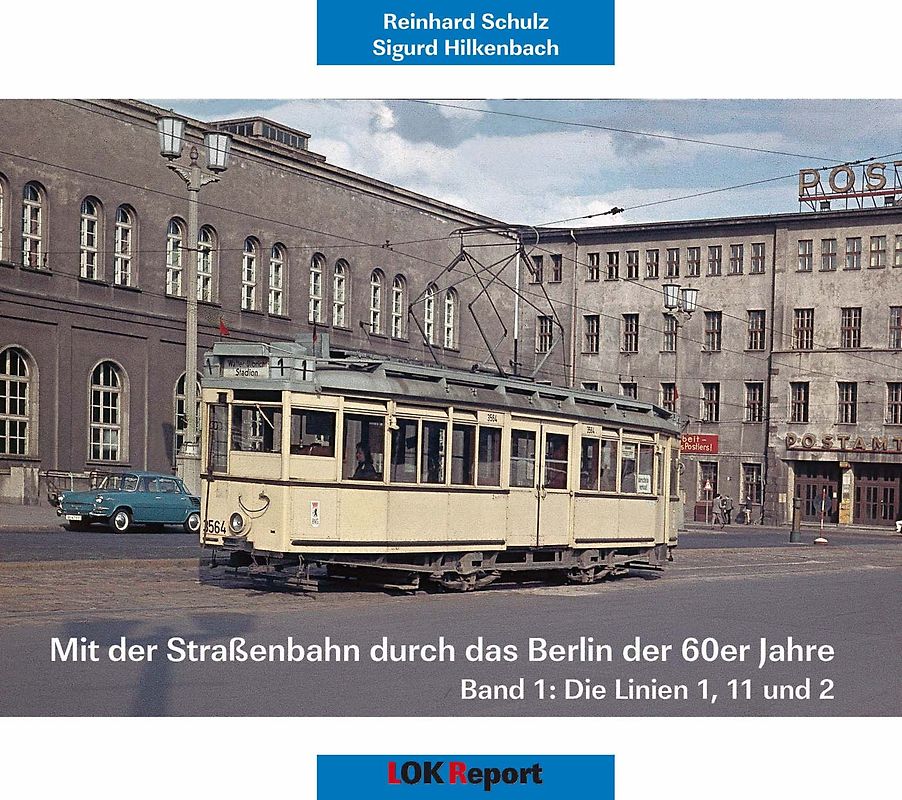 Mit der Straßenbahn durch das Berlin der 60er Jahre