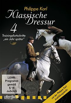 Klassische Dressur 4 - Trainingsfortschritte "ein Jahr später" DVD