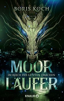 Moorläufer. Im Reich des letzten Drachen
