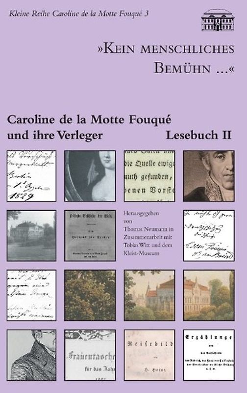 "Kein menschliches Bemühn..." - Caroline de la Motte Fouqué und ihre Verleger