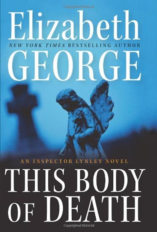This Body of Death: An Inspector Lynley Novel - Elizabeth George