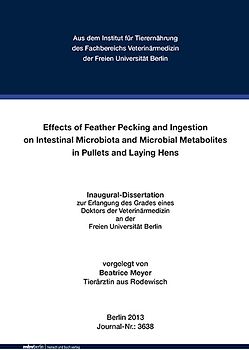 Effects of Feather Pecking and Ingestion on Intestinal Microbiota and Microbial Metabolites in Pullets and Laying Hens