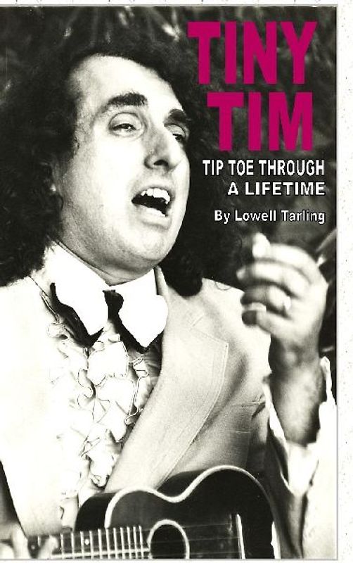 Tiny Tim Tiptoe Through a Lifetime