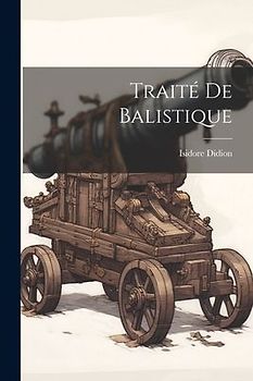 Traité De Balistique
