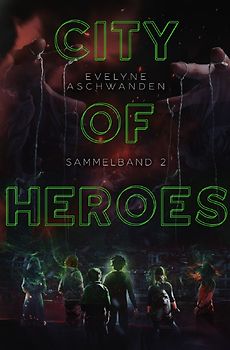 City of Heroes / City of Heroes - Sammelband 2