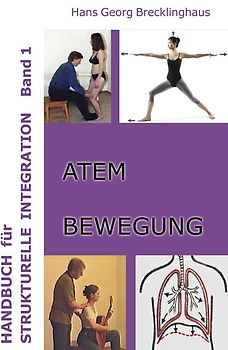 Handbuch für Strukturelle Integration - Band 1