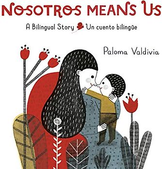 Nosotros Means Us: Un cuento bilingüe