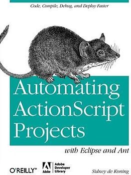 Automating ActionScript Projects with Eclipse and Ant