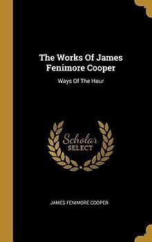 The Works Of James Fenimore Cooper