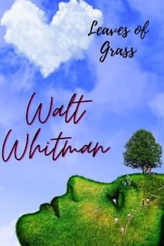 Leaves of Grass: Poetry Collection