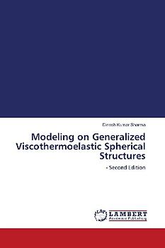 Modeling on Generalized Viscothermoelastic Spherical Structures