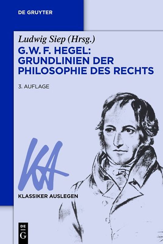 G. W. F. Hegel – Grundlinien der Philosophie des Rechts
