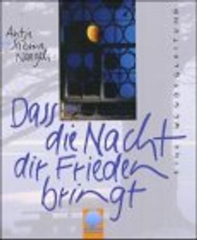 Dass die Nacht dir Frieden bringt