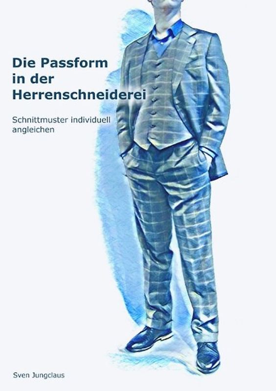 Die Passform in der Herrenschneiderei