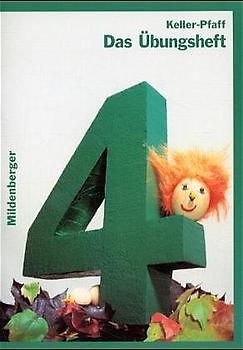 Das Mathebuch 4. Übungsheft für das 4. Schuljahr. Für das tägliche Fünf-Minuten-Training. Systematisches Training der Grundaufgaben