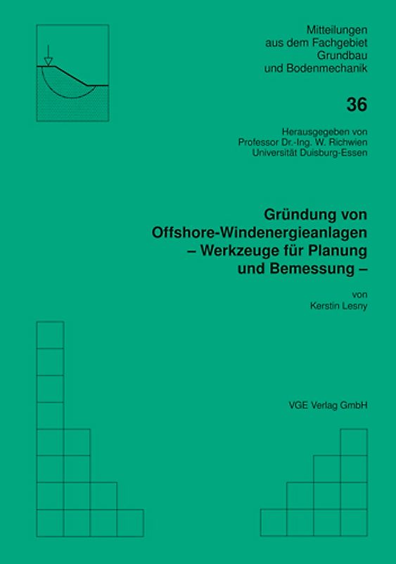 Gründung von Offshore-Windenergieanlagen - Werkzeuge für Planung und Bemessung