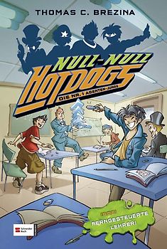 Hot Dogs - Die Nr. 1 Agenten-Jungs, Band 08