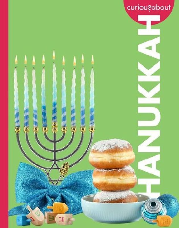 Curious about Hanukkah