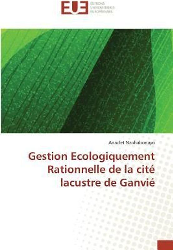 Gestion Ecologiquement Rationnelle de la cité lacustre de Ganvié