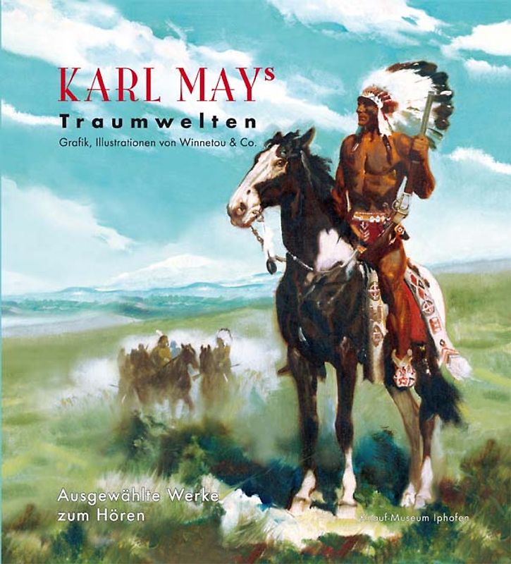 Karl Mays Traumwelten
