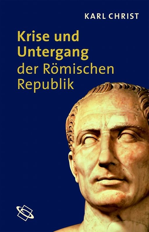Krise und Untergang der römischen Republik
