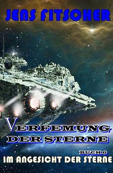 Verfemung der Sterne / Im Angesicht der Sterne (Verfemung der Sterne 6)