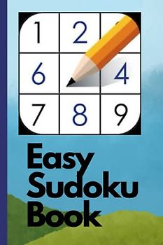 Easy Sudoku Book: Puzzles to Get You Started