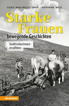 Starke Frauen − bewegende Geschichten
