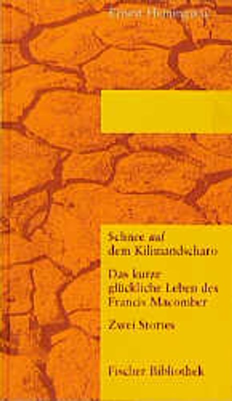 Schnee auf dem Kilimandscharo /Das kurze glückliche Leben des Francis Macomber. Zwei Stories
