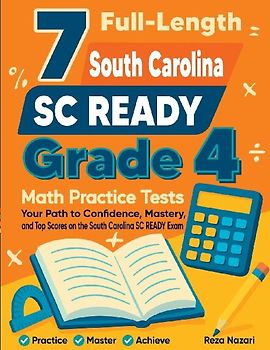 7 Full-Length South Carolina SC READY Grade 4 Math Practice Tests