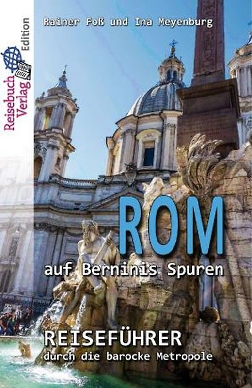 Rom auf Berninis Spuren
