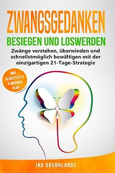 Zwangsgedanken besiegen und loswerden